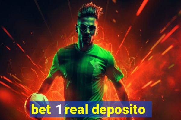 bet 1 real deposito